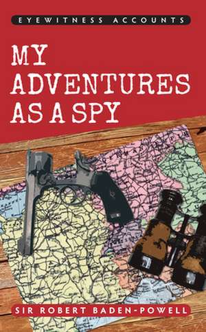 My Adventures as a Spy: The Countess in the Tower de Sir Robert Baden-Powell