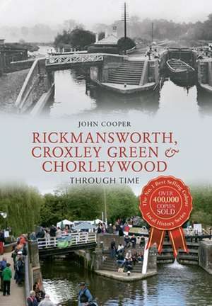 Cooper, J: Rickmansworth, Croxley Green & Chorleywood Throug de John Cooper