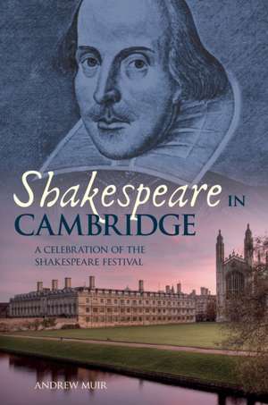 Shakespeare in Cambridge de Andrew Muir