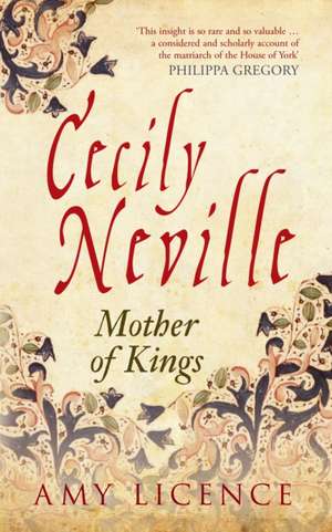 Cecily Neville de Amy Licence