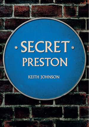 Johnson, K: Secret Preston de Keith Johnson