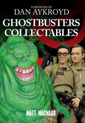 Ghostbusters Collectables de Matt Macnabb