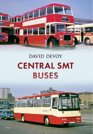 Central Smt Buses: A Technological Moment in Time de David Devoy