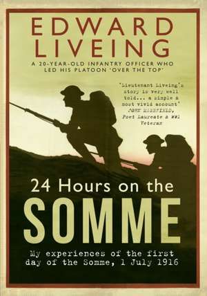 24 Hours on the Somme de Edward Liveing