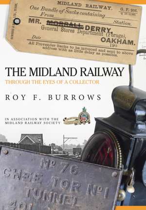 The Midland Railway de Roy F Burrows