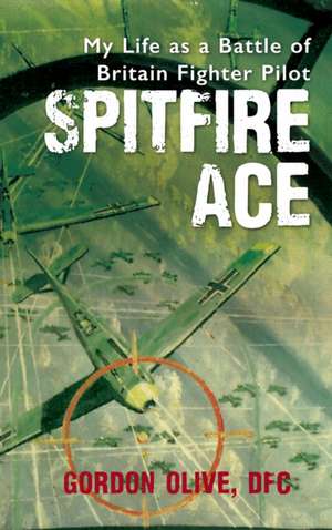 Spitfire Ace de Gordon Olive