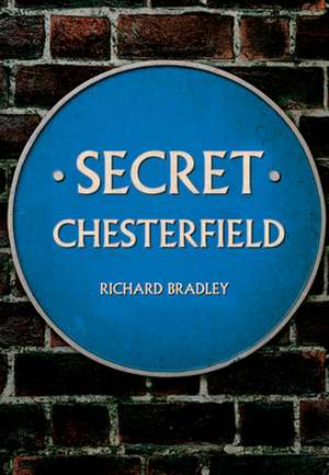 Secret Chesterfield de Richard Bradley