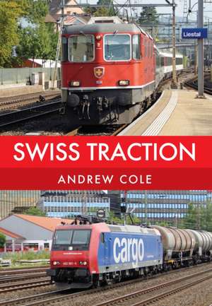 Swiss Traction de Andrew Cole