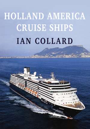 Holland America Cruise Ships de Ian Collard