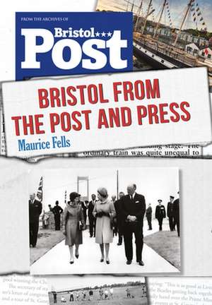 Bristol from the Post and Press de Maurice Fells