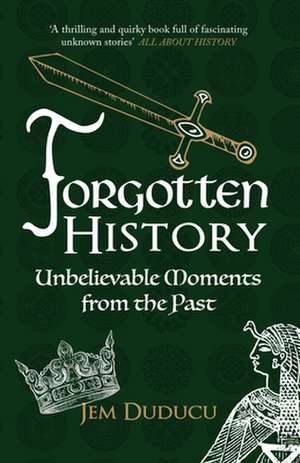 Forgotten History de Jem Duducu