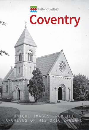 Historic England: Coventry de David McGrory