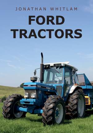 Ford Tractors de Jonathan Whitlam