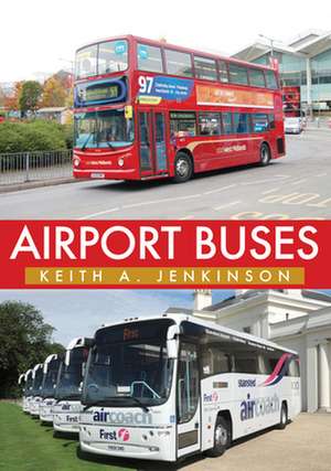 Airport Buses de Keith A Jenkinson