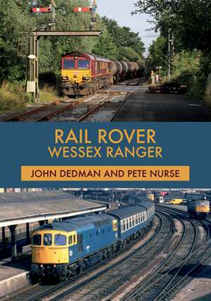 Rail Rover: Wessex Ranger de John Dedman