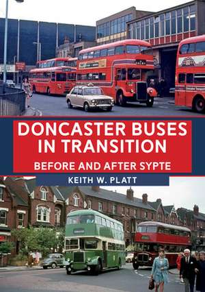 Doncaster Buses in Transition de Keith W Platt