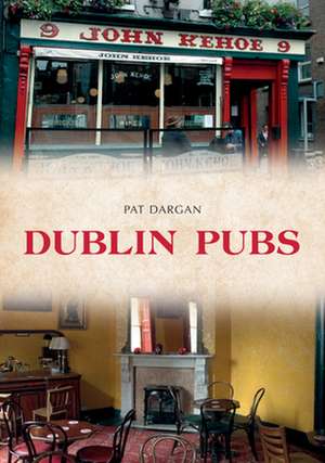 Dublin Pubs de Pat Dargan