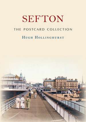 Southport the Postcard Collection de Hugh Hollinghurst