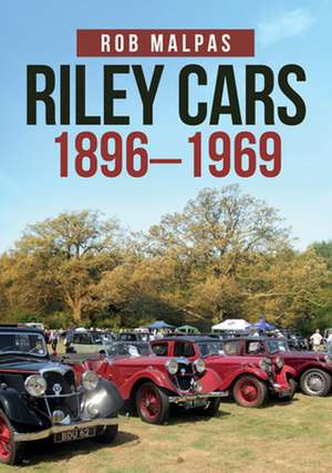 Malpas, R: Riley Cars 1896-1969