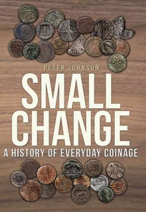 Small Change de Peter Johnson