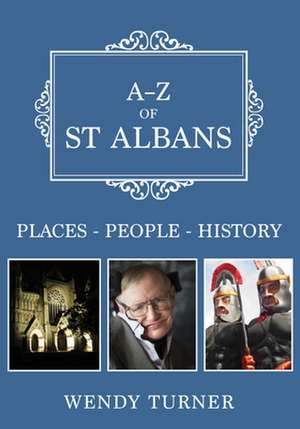 A-Z of St Albans de Wendy Turner