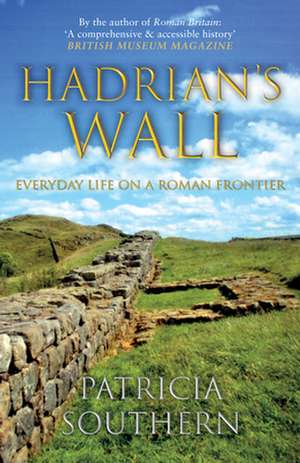 Hadrian's Wall de Patricia Southern