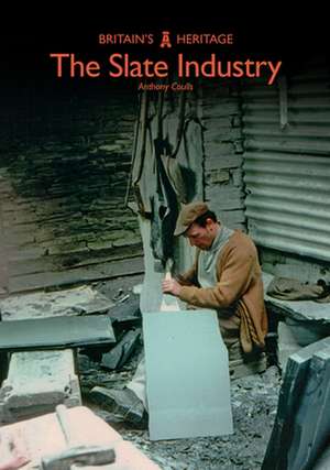 Slate Industry de Anthony Coulls