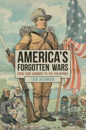 America's Forgotten Wars de Ian Hernon