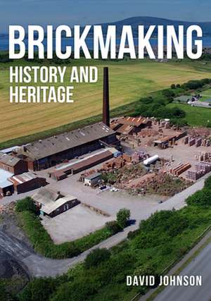 Brickmaking de David Johnson