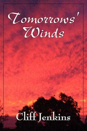 Tomorrows' Winds de Cliff Jenkins