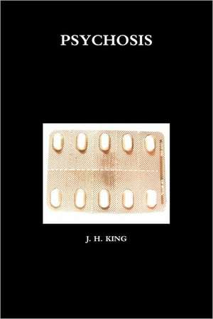 Psychosis de J. H. King