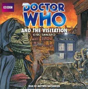 Doctor Who and the Visitation de Eric Saward