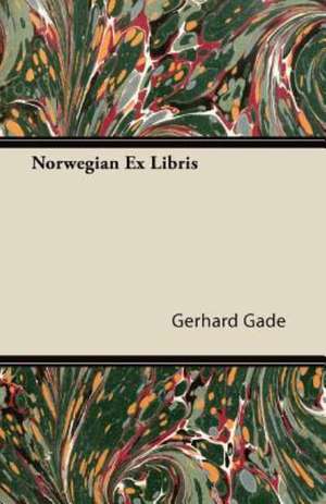 Norwegian Ex Libris de Gerhard Gade