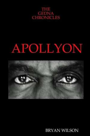 Apollyon de Bryan Wilson