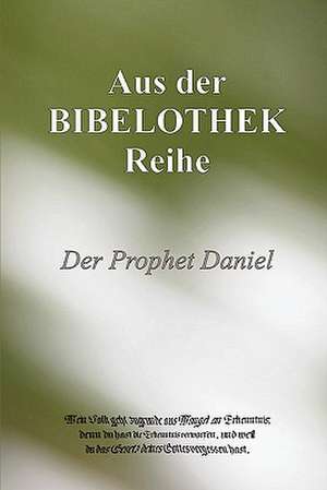 Bibelothek. de, B: PROPHET DANIEL