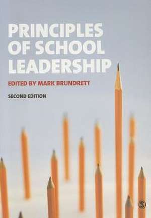 Principles of School Leadership de Mark Brundrett