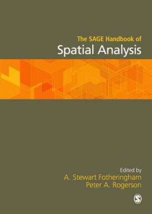 The SAGE Handbook of Spatial Analysis de A Stewart Fotheringham