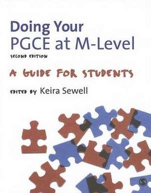 Doing Your PGCE at M-level: A Guide for Students de Keira Sewell