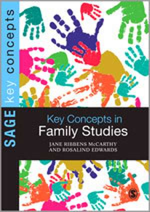 Key Concepts in Family Studies de Jane Ribbens McCarthy