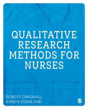 Dingwall, R: Qualitative Research Methods for Nurses