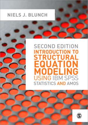 Introduction to Structural Equation Modeling Using IBM SPSS Statistics and Amos Amos