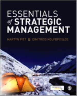 Essentials of Strategic Management de Martyn R Pitt