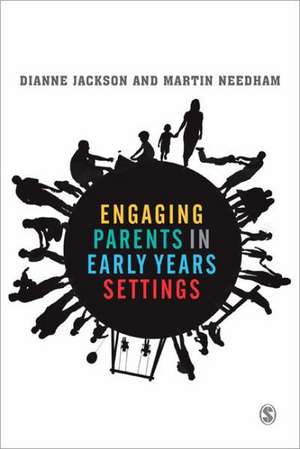 Engaging with Parents in Early Years Settings de Dianne Jackson