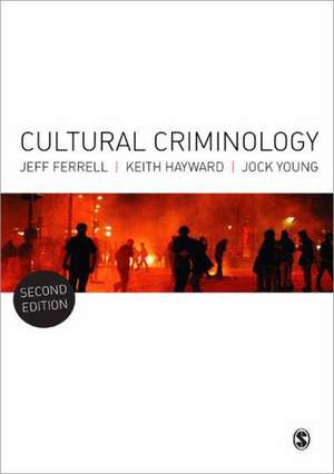 Cultural Criminology: An Invitation de Jeff Ferrell