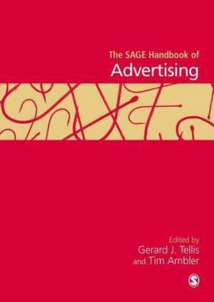 The SAGE Handbook of Advertising de Gerard J. Tellis