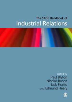 The SAGE Handbook of Industrial Relations de Paul Blyton