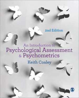 An Introduction to Psychological Assessment and Psychometrics de Keith Coaley