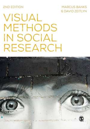 Visual Methods in Social Research de Marcus Banks