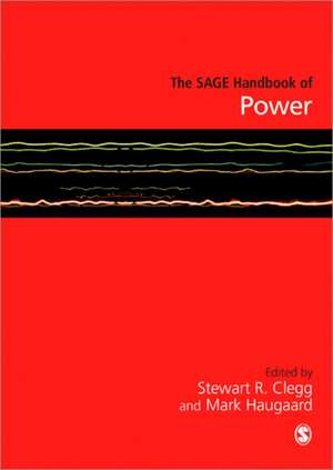 The SAGE Handbook of Power de Stewart R Clegg