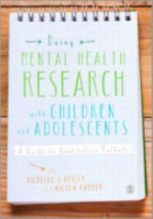 Doing Mental Health Research with Children and Adolescents: A Guide to Qualitative Methods de Michelle O'Reilly